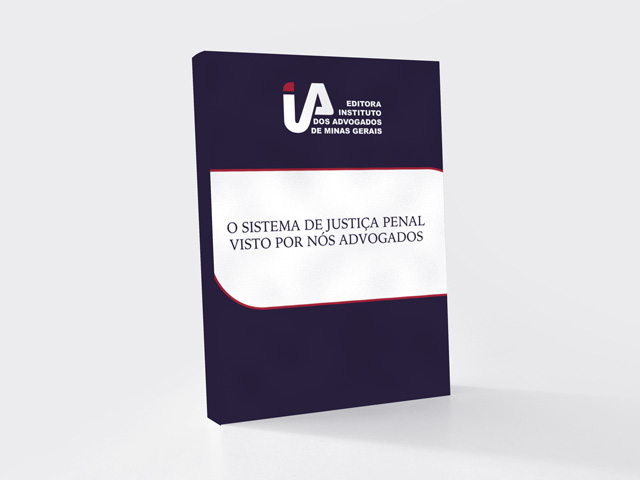 O sistema de justiça penal visto por nós advogados