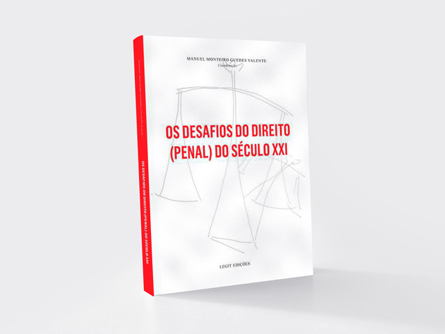 Os Desafios do Direito (Penal) do Século XXI